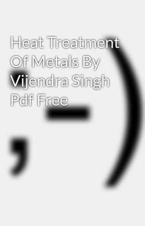 Vijendra Singh Physical Metallurgy Pdf Download